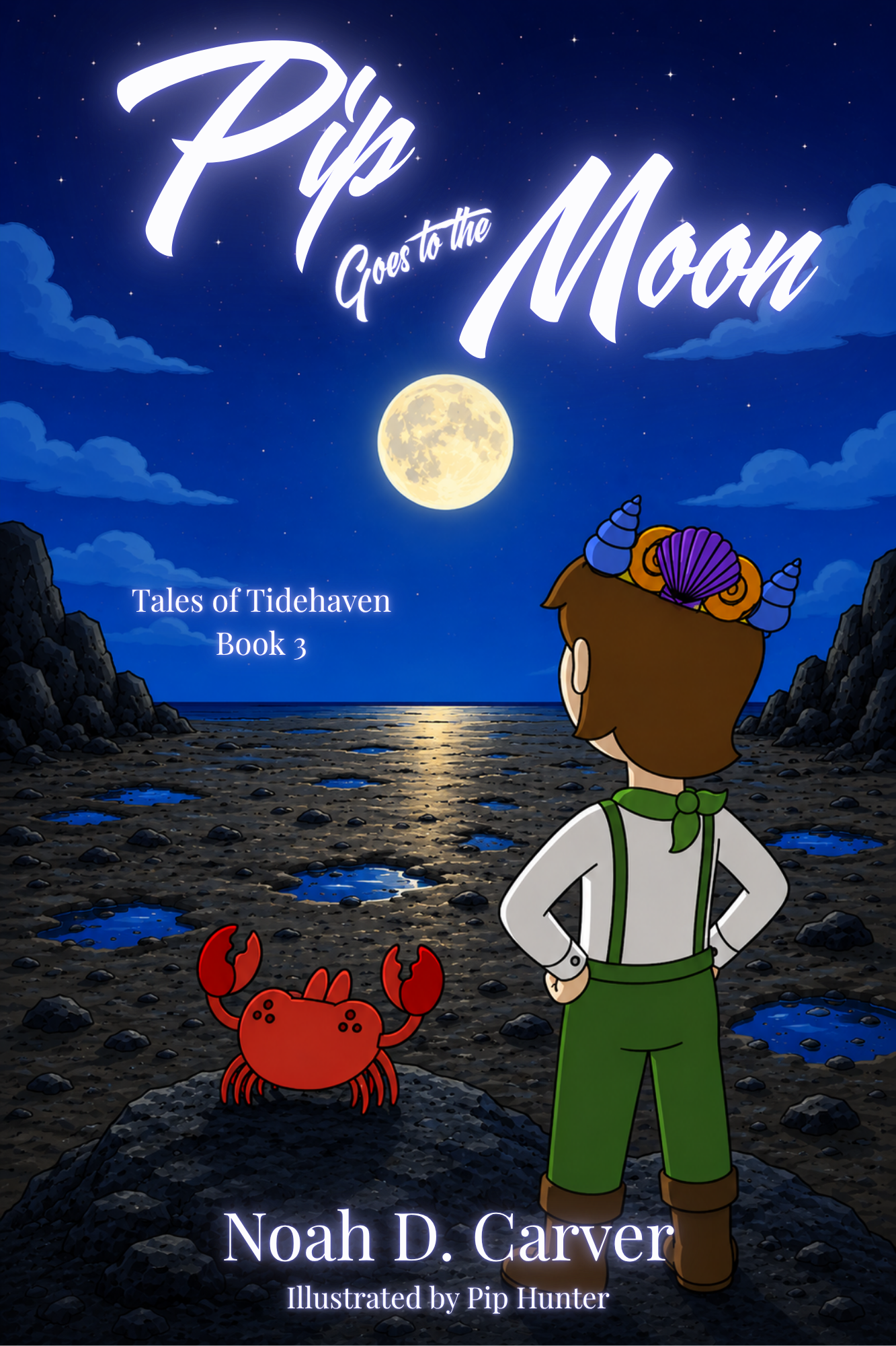 Pip Goes to the Moon — Tales of Tidehaven Book 3